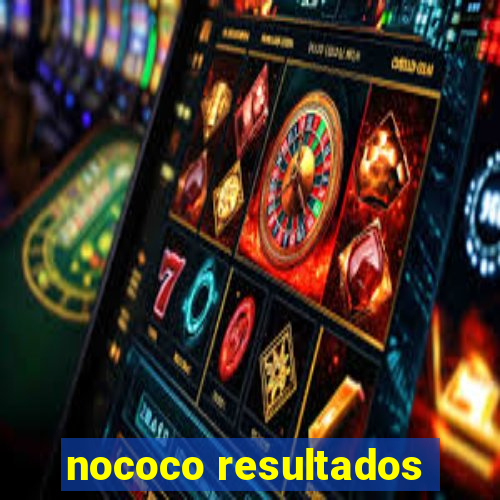 nococo resultados